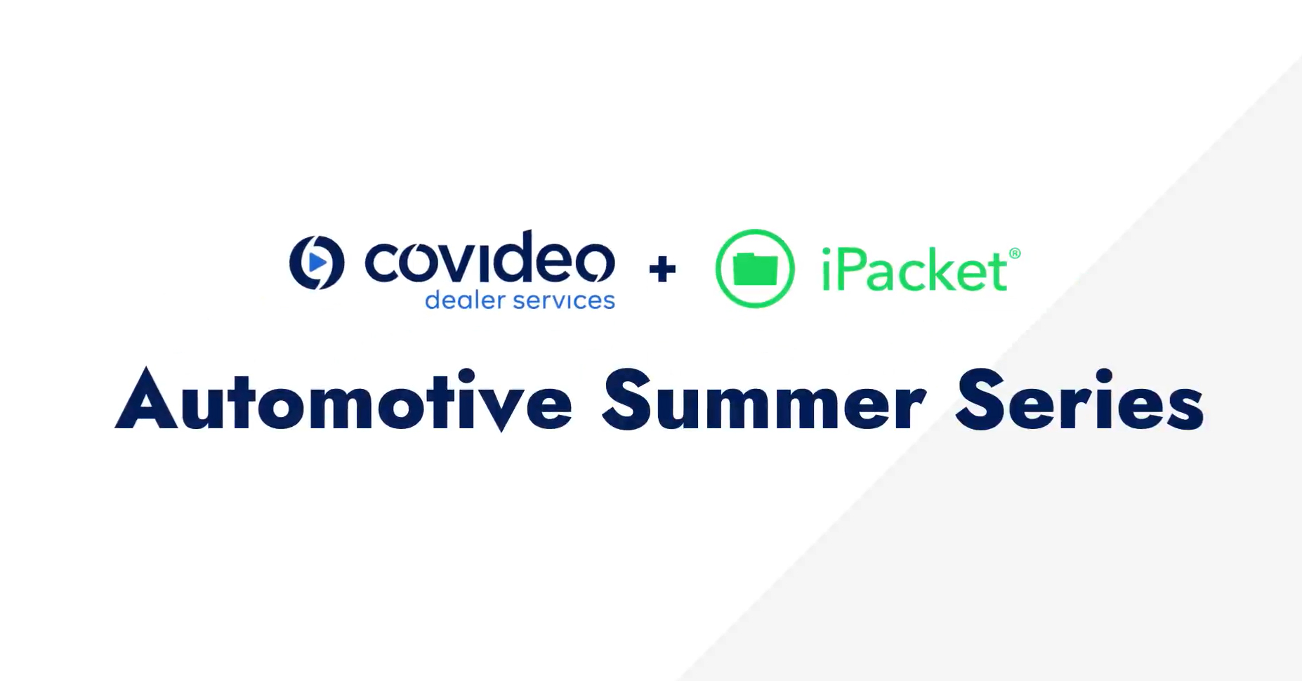 A white background with the Covideo Dealer Services and iPacket logos over the text "Automotive Summer Series"